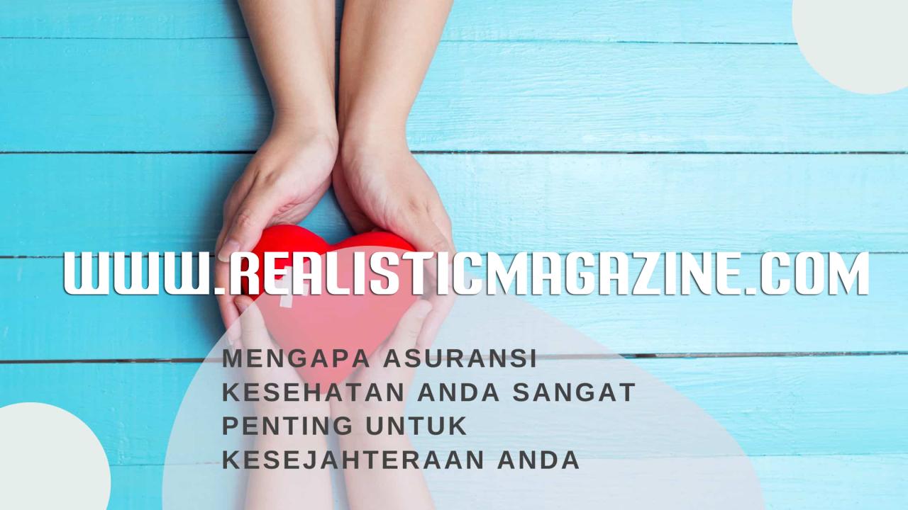 Apa Saja Risiko Tanpa Asuransi Kesehatan Yang Tepat