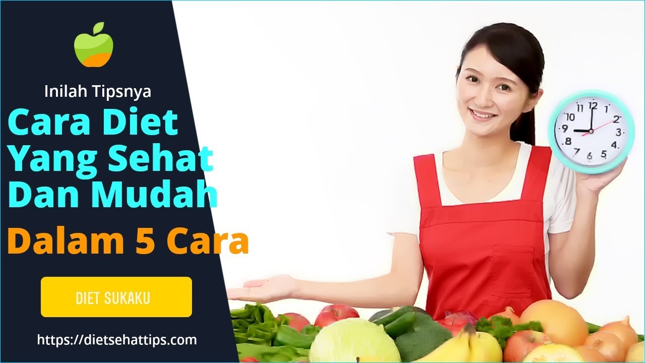 Bagaimana Cara Memulai Diet Makanan Sehat